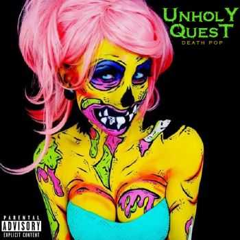 Unholy Quest - Death Pop (EP) (2015)