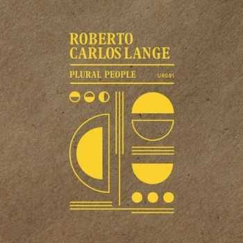 Roberto Carlos Lange - Plural People (2015)