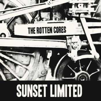 Rotten Cores - Sunset Limited (2015)