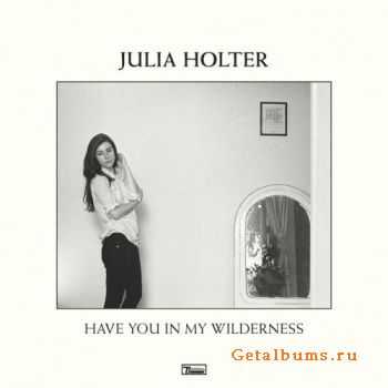 Julia Holter  Have You In My Wilderness (2015)