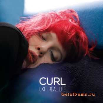 Curl - Exit Real Life (2015)