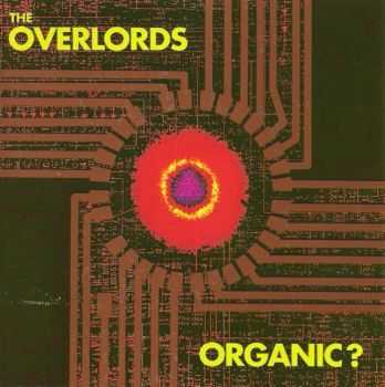 The Overlords - Organic? (1991) The Overlords - Organic? (1991)