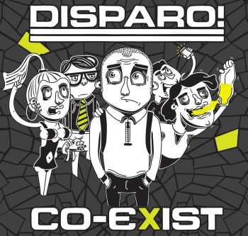 Disparo! - Co-Exist (2015) Disparo! - Co-Exist (2015)
