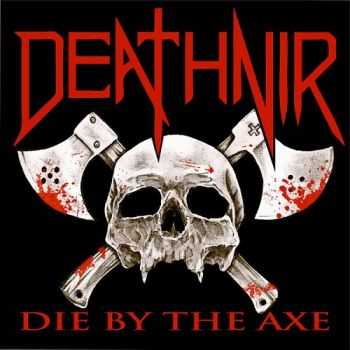 Deathnir - Die by the Axe (2015) Deathnir - Die by the Axe (2015)