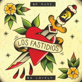 Los Fastidios - So Rude, So Lovely (2015)