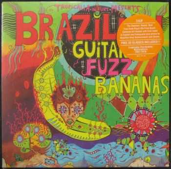 VA - Brazilian Guitar Fuzz Bananas Tropicalia Psychedelic Masterpieces 1967-1976 (2010)