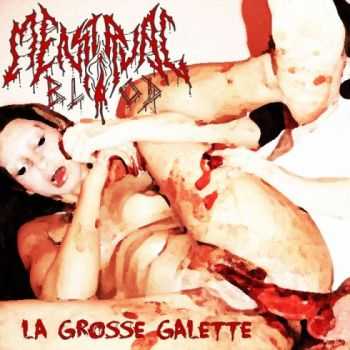 Menstrual Blood - La Grosse Galette (Demo) (2015)
