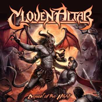 Cloven Altar - Demon of the Night(2015) lossless + mp3 Cloven Altar - Demon of the Night(2015) lossless + mp3