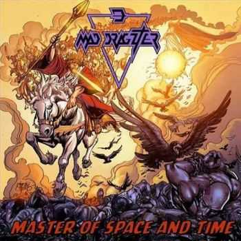Mad Dragzter - Master Of Space And Time (2015) Mad Dragzter - Master Of Space And Time (2015)