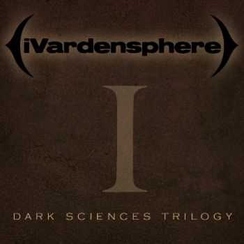 iVardensphere - Dark Sciences Trilogy - Part 1 (2015)