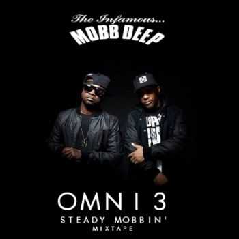 Mobb Deep - Steady Mobbin Mixtape (2015)