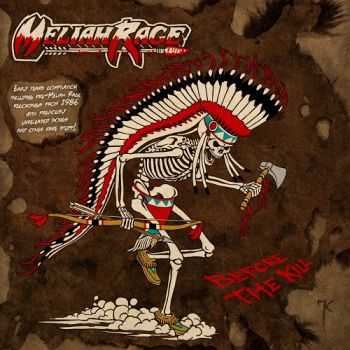 Meliah Rage - Before The Kill (Compilation) (2015) Meliah Rage - Before The Kill (Compilation) (2015)