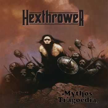 Hexthrower - Mythos Tragoedia (2015)