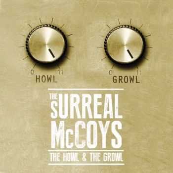 The Surreal McCoys - The Howl and The Growl (2015)