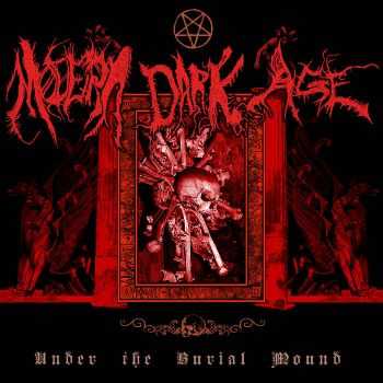 Modern Dark Age - Under the Burial Mound (Remastered) (2015) Modern Dark Age - Under the Burial Mound (Remastered) (2015)