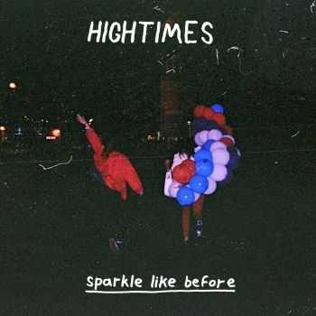 Hightimes - Sparkle Like Before [EP] (2015)