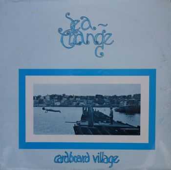 Cardboard Village &#8206;- Sea Change (1973)