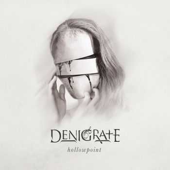 Denigrate - Hollowpoint (2015)