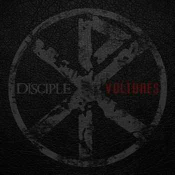 Disciple - Vultures (EP) (2015)