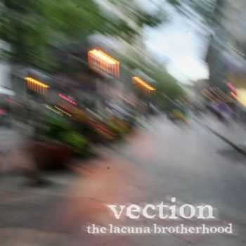 The Lacuna Brotherhood - Vection (2015)