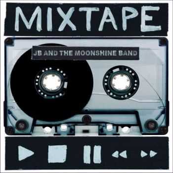 JB & The Moonshine Band - Mixtape (2015)