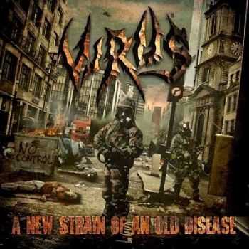 Virus - A New Strain Of An Old Disease (2013) [EP] (LOSSLESS)