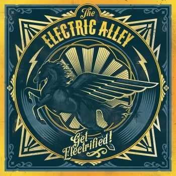 The Electric Alley - Get Electrified! (2015)