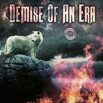 Demise Of An Era - Abandoned Places (2015) Demise Of An Era - Abandoned Places (2015)