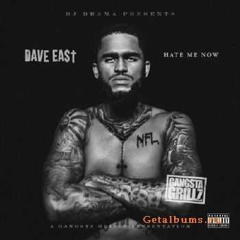 Dave East - Hate Me Now (2015)