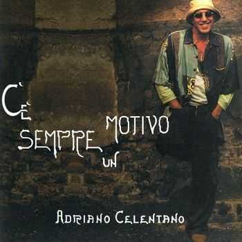 Adriano Celentano - C'&#232; Sempre Un Motivo (2005)