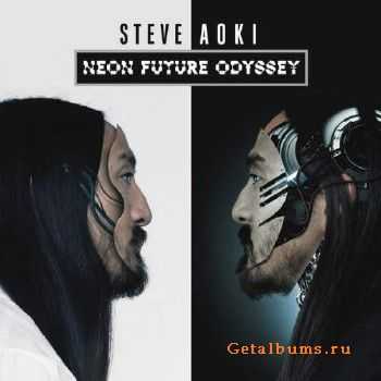 Steve Aoki - Neon Future Odyssey (2015)