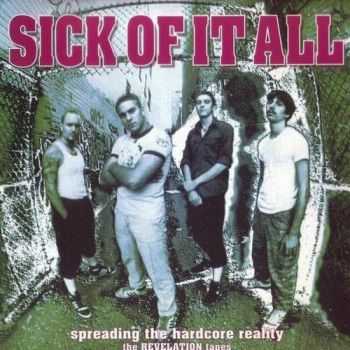 Sick Of It All - Spreading The Hardcore Reality (1995)