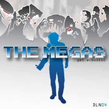 The Megas - Get Acoustic (2010)
