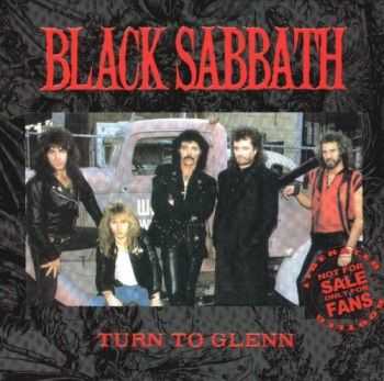 Black Sabbath - Turn To Glenn (1986) Lossless