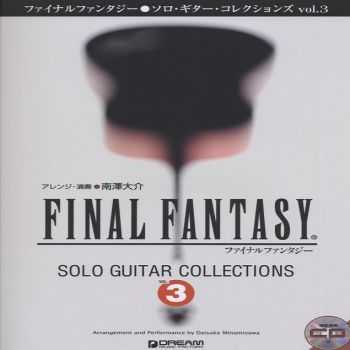 Daisuke Minamizawa - Final Fantasy Solo Guitar Collections Vol. 3 (2012)