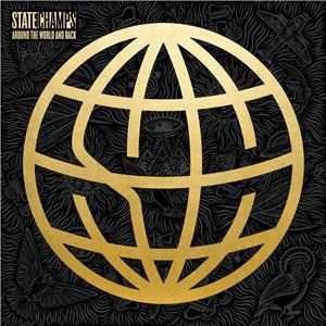 State Champs - Around the World and Back (2015)