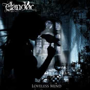 Elandor (El&#227;nd&#248;r) - Loveless Mind (2015)