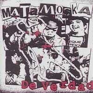 Matamoska - De Verdad (2003)
