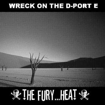 The Fury... Heat! - Wreck On The D-Port E (2012)