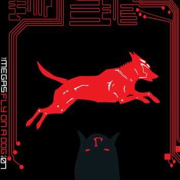 The Megas - Fly On A Dog (EP) (2012)