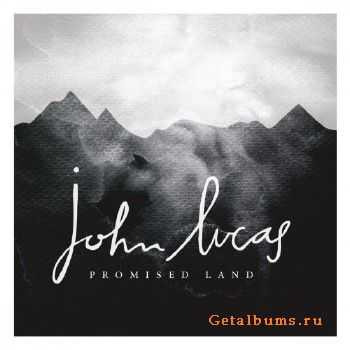 John Lucas - Promised Land (2015)