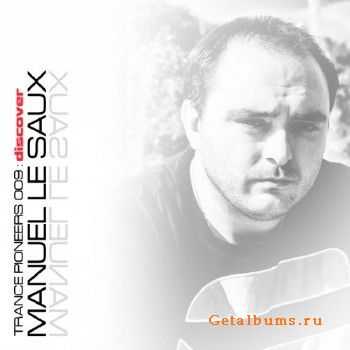 Manuel Le Saux - Trance Pioneers 009 (2015)