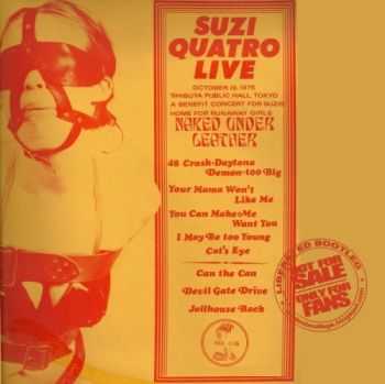 Suzi Quatro - Live, Naked Under Leather (1975) Lossless