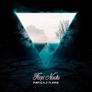 Faxi Nadu - Perfectly Flawed (2015) Faxi Nadu - Perfectly Flawed (2015)