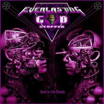 Everlasting God Stopper - Devil In The Details (2015) Everlasting God Stopper - Devil In The Details (2015)