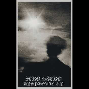 Icko Sicko - Dysphoric EP (2015)