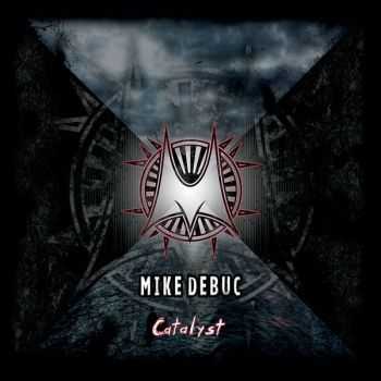 Mike Debuc - Catalyst (2015)