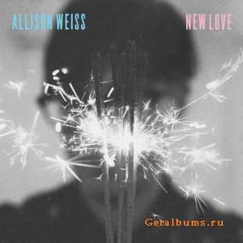 Allison Weiss - New Love (2015)