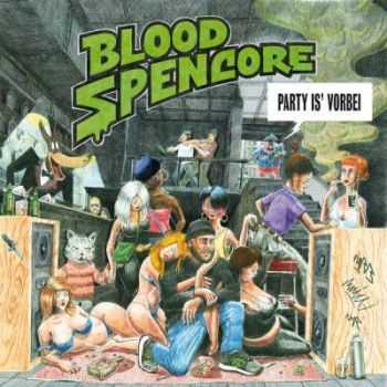 Blood Spencore - Party is‘ vorbei (iTunes) (2015) Blood Spencore - Party is‘ vorbei (iTunes) (2015)