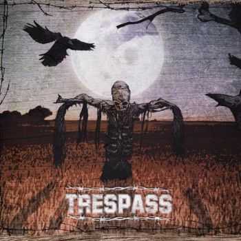 Trespass - Trespass (2015) Trespass - Trespass (2015)